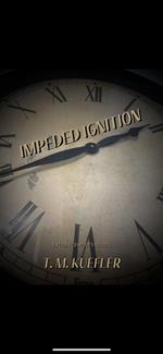 Impeded Ignition