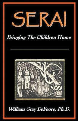Serai: Bringing The Children Home - William DeFoore - cover