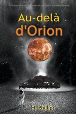 Au-dela d'Orion: Un Roman d'Horreur, de Mystere et de Suspense Cosmique Effrayant