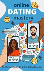 Online Dating Mastery