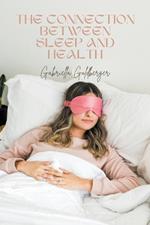 The Connection Between Sleep and Health