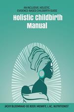 Holistic Childbirth Manual