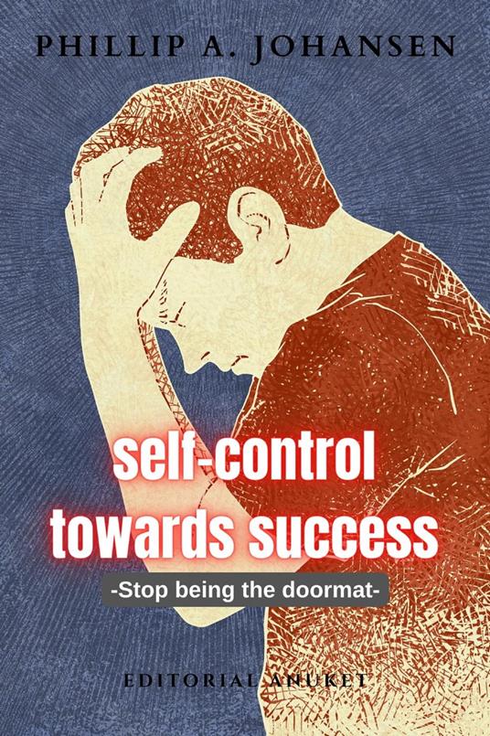 Self-Control Towards Success