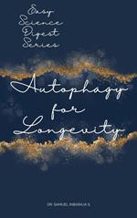 Autophagy for Longevity