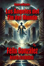 Apocalipsis: los Ángeles del Fin del Mundo