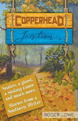 Copperhead Junction - Roger Lowe - cover