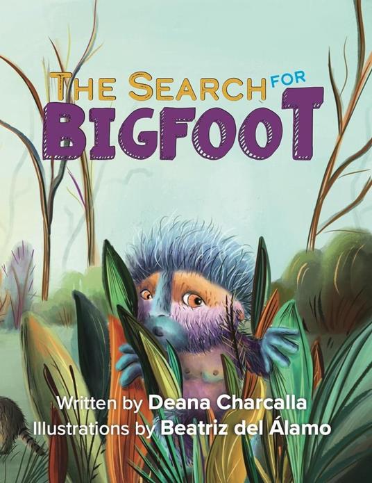 The Search for Bigfoot - Deana Charcalla - ebook