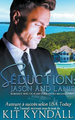 Seduction: Jason and Lanie - Kit Kyndall - cover
