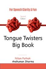 Tongue Twisters Big Book: For Speech Clarity & Fun