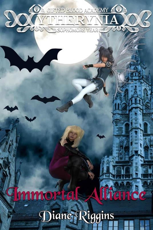 Immortal Alliance: Ytherynia Gifted Blood Academy - Diane Riggins - ebook