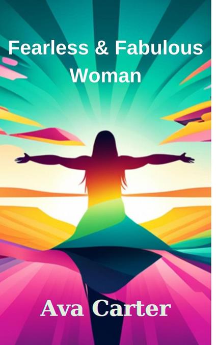 Fearless & Fabulous Woman - Ava Carter - ebook