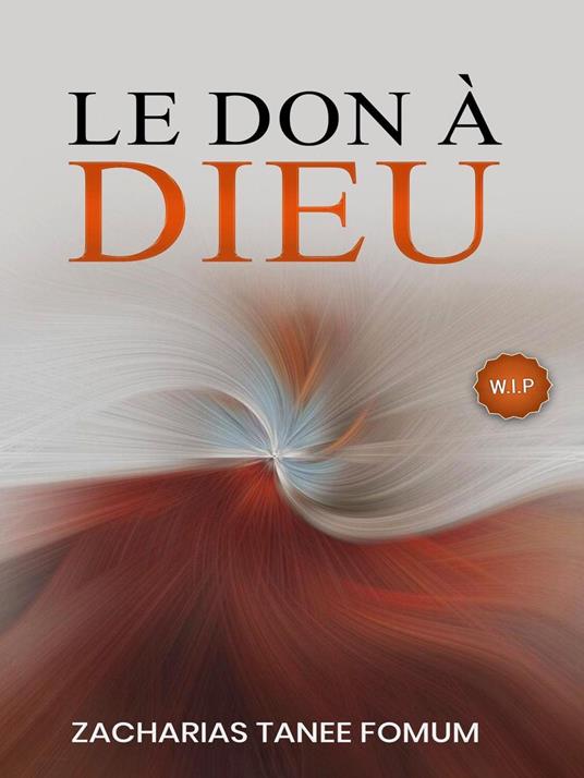 Le Don à Dieu