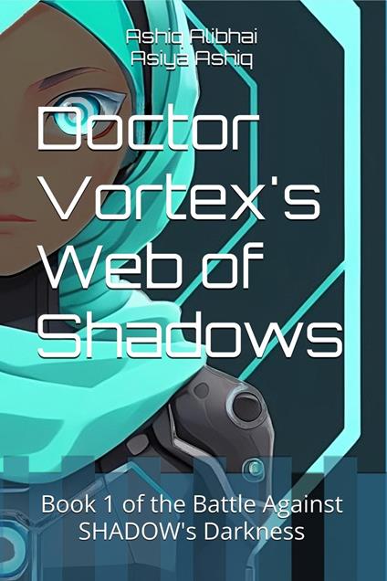Dr. Vortex’s Web of Shadows