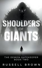 Shoulders of Giants: The Demon Gatekeeper Book Two