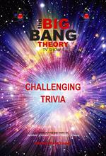 The Big Bang Theory Challenging Trivia