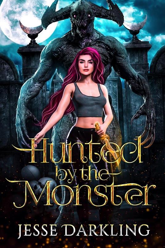 Hunted by the Monster