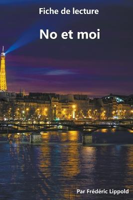 Fiche de lecture - No et moi - Frederic Lippold - cover