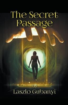 The Secret Passage - Laszlo Gubanyi - cover