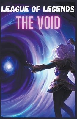 League of Legends The VOID - Fandom Books - cover