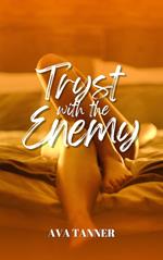 Tryst with the Enemy