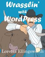 Wrasslin' with Wordpress