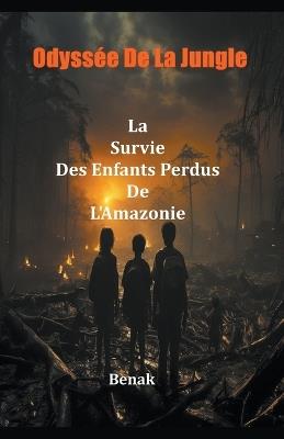 Odyssée De La Jungle - Benak - cover