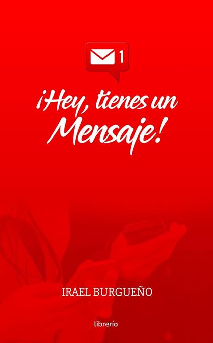 Hey tienes un Mensaje