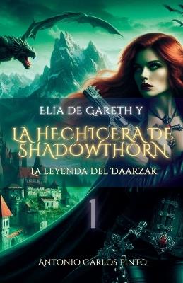 La Hechicera de Shadowthorn - Antonio Carlos Pinto - cover