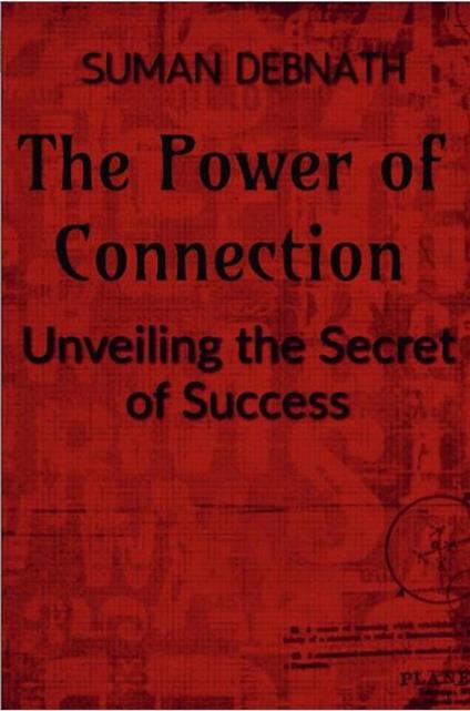 The Power of Connection: Unveiling the Secret of Success