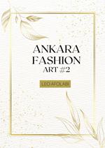Ankara Fashion Art #2