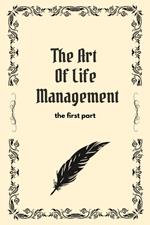 The Art Of Life Management