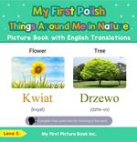My First Polish Things Around Me in Nature Picture Book with English Translations
