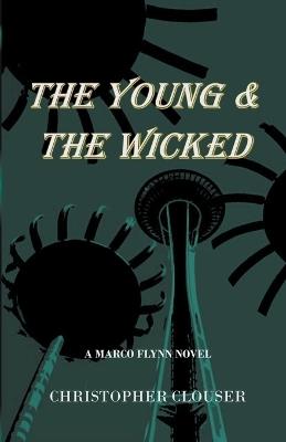The Young & the Wicked - Christopher Clouser - cover