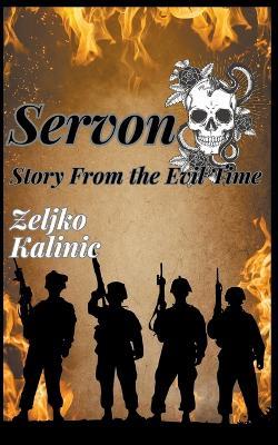 Servon Story from the Evil Time - Zeljko Kalinic - cover