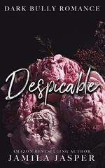 Despicable: Dark Bully Romance