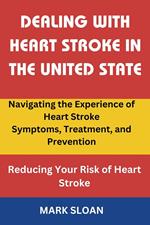 Dealing With Heart Stroke in The United State