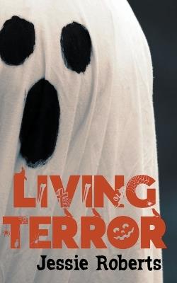 Living Terror - Jessie Roberts - cover