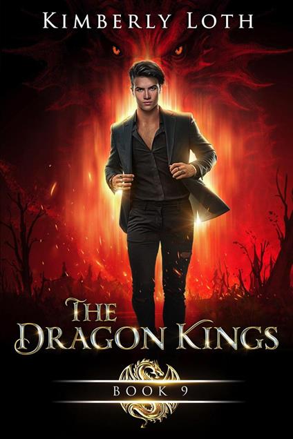 The Dragon Kings Book Nine - Kimberly Loth - ebook