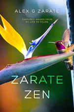 Zarate Zen - Captured Images From My Life To Yours