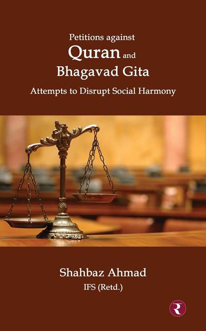 Petitions Against Quran and Bhagavad Gita: Attempts to Disrupt Social Harmony