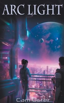 Arc Light - Cam Oster - cover