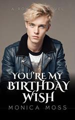 You're My Birthday Wish