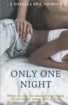 Only One Night - J Nichole - cover