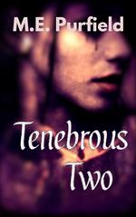 Tenebrous Two