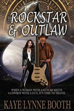 The Rock Star & The Outlaw