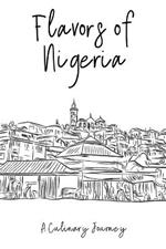 Flavors of Nigeria: A Culinary Journey