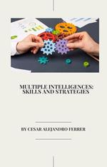 Multiple Intelligences: Skills and Strategies