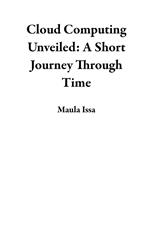 Cloud Computing Unveiled: A Short Journey Through Time