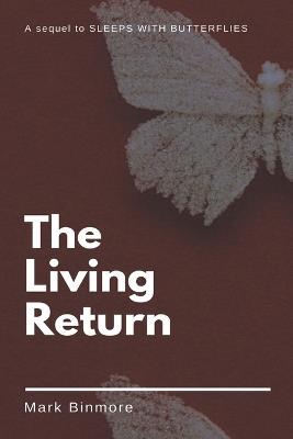 The Living Return - Mark Binmore - cover