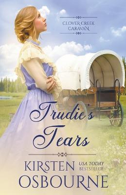 Trudie's Tears - Kirsten Osbourne - cover